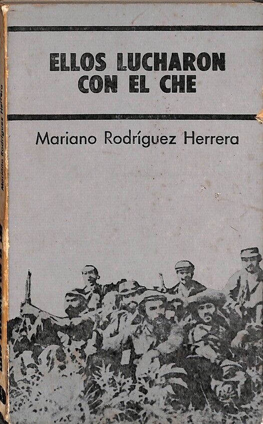 Ellos Lucharon con el Che