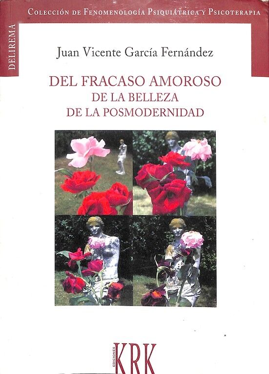 Del Fracaso Amoroso- de la Belleza - de la Personalidad