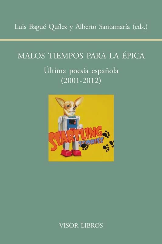Malos Tiempos para la Épica - Última Poesía Española (2001 - 2012)