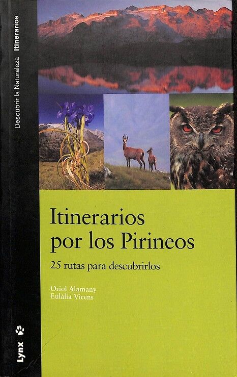 Itinerarios por los Pirineos. 24 Rutas para Descubrirlos