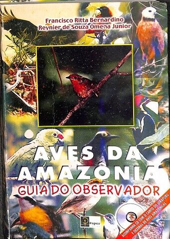 Aves Da Amazonia. Guia Do Observador