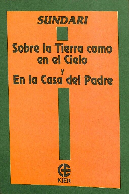Seobre la Tierra Como en el Cielo y en la Casa del Padre