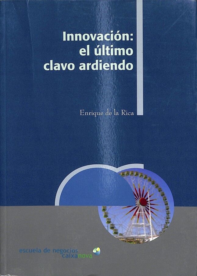 Innovación: el Último Clavo Ardiendo