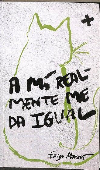 A MI Realmente Me Da Igual