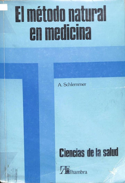 El Método Natural en Medicina: Doctrina y Aplicaciones