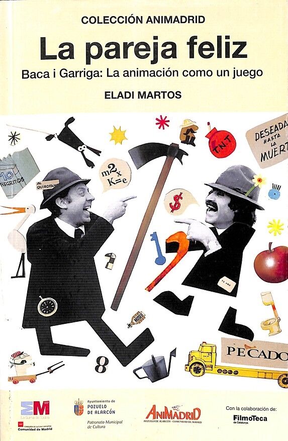 La Pareja Feliz - Baca i Garriga: la Animación Como un Juego