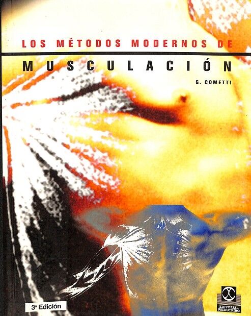 Los Métodos Modernos de Musculación