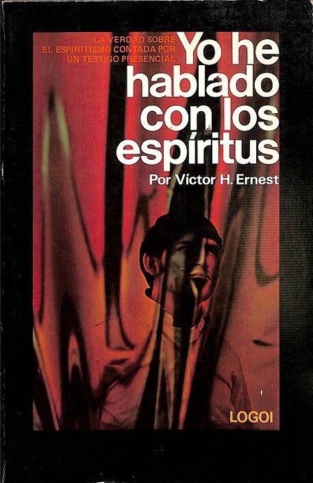 Yo He Hablado con los Espiritus.