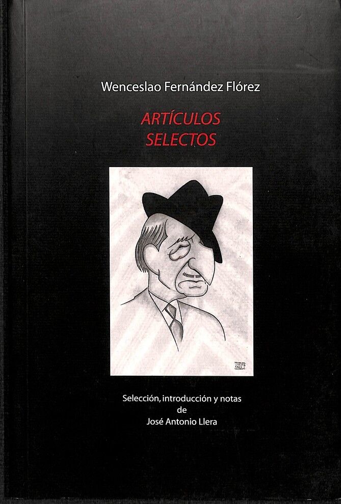Wenceslao Fernández Flórez Artículos Selectos