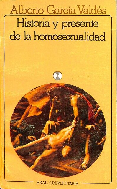 Historia y Presente de la Homosexualidad