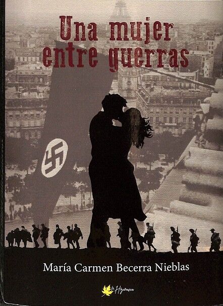 Una Mujer Entre Guerras