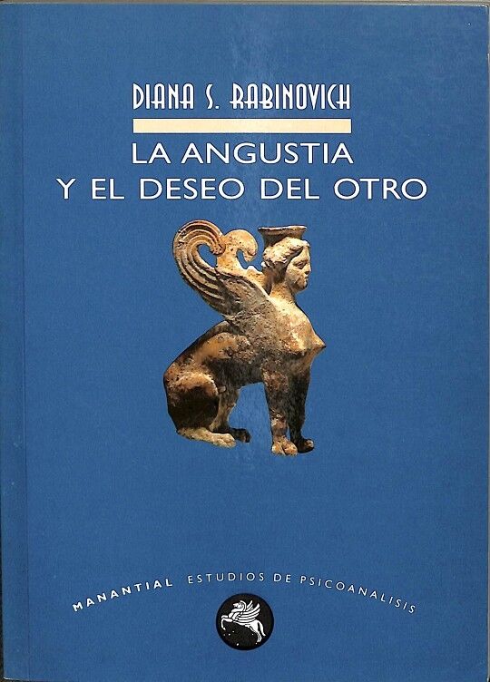 La Angustia y el Deseo del Otro