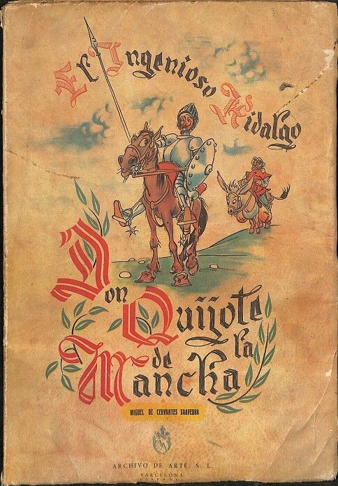El Ingenioso Hidalgo Don Quijote de la Mancha Tomo IV - Adaptación del Texto por Sebastian Juan Arbó