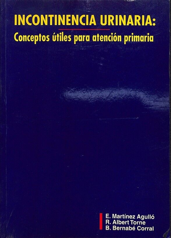 Incontinencia Urinaria Conceptos Utiles para Atencion Primaria