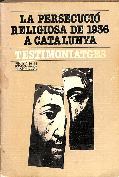 La Persecució Religiosa de 1936 a Catalunya