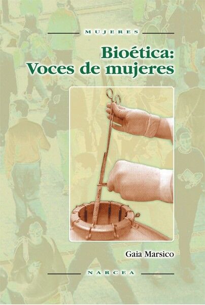 Bioética: Voces de Mujeres