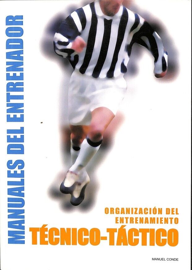 Cuadernos del Entrenador Nº 6 - Organización del Entrenamiento Técnico-táctico