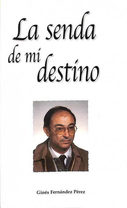 La Senda de MI Destino