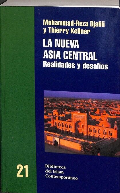 La Nueva Asia Central: Realidades y Desafios
