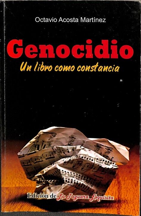 Genocidio, un Libro Como Constancia