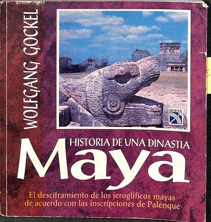 Historia de una Dinastia Maya