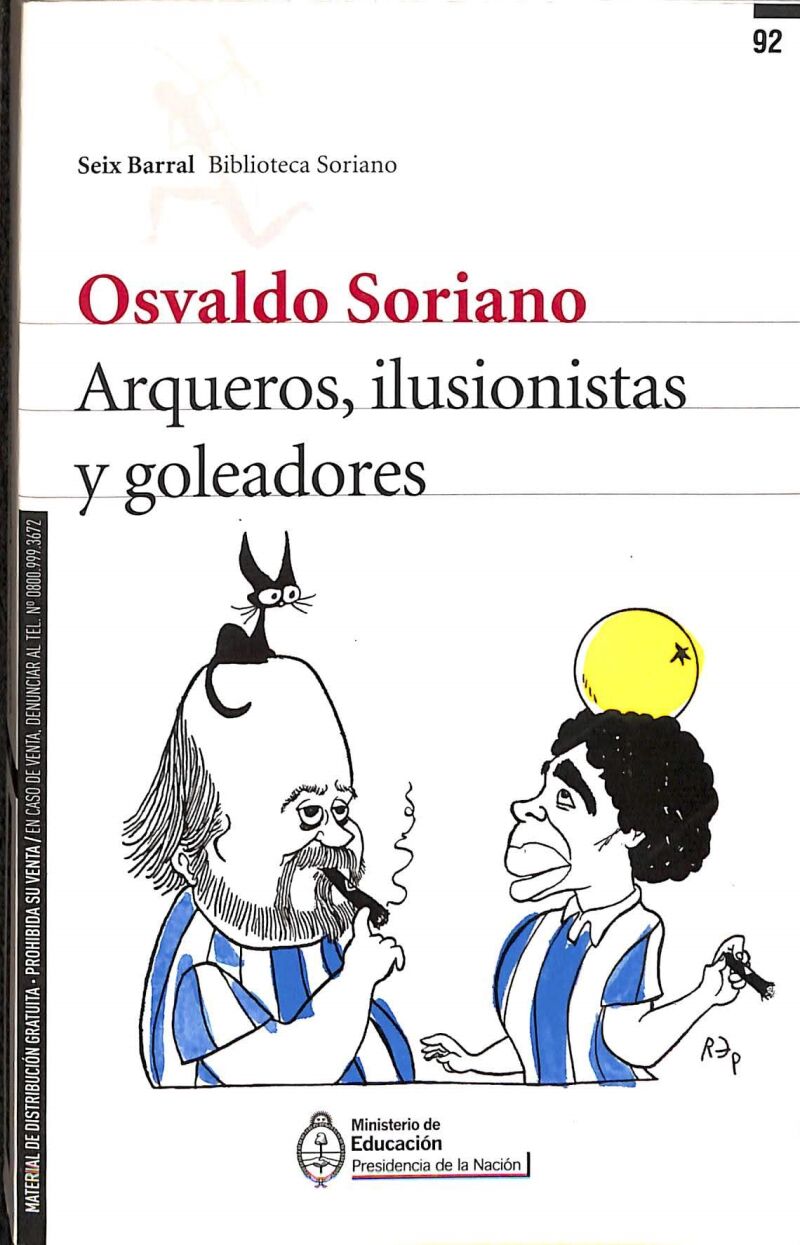 Arqueros, Ilusionistas y Goleadores
