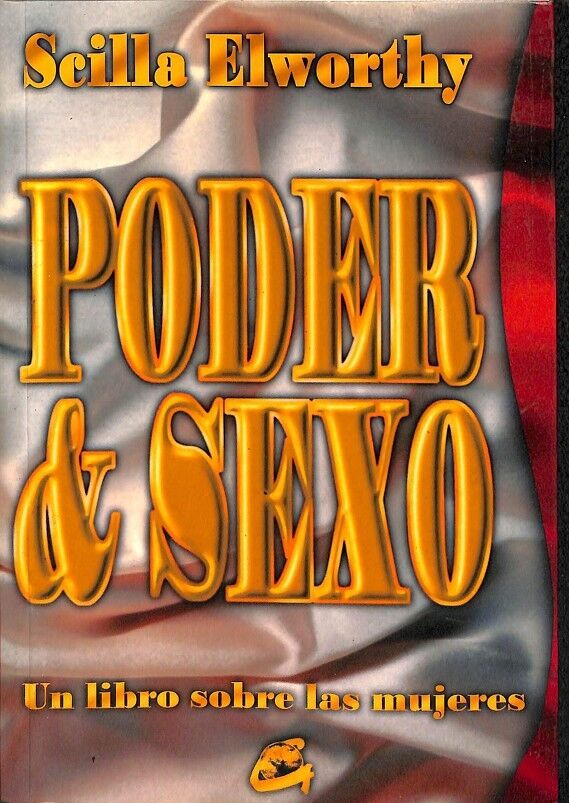 Poder & Sexo un Libro Sobre las Mujeres