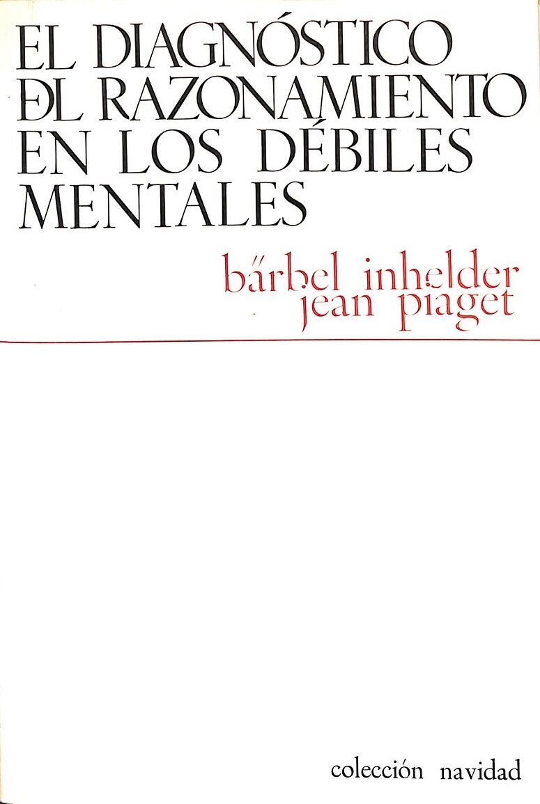 El Diagnóstico del Razonamiento en los Débiles Mentales