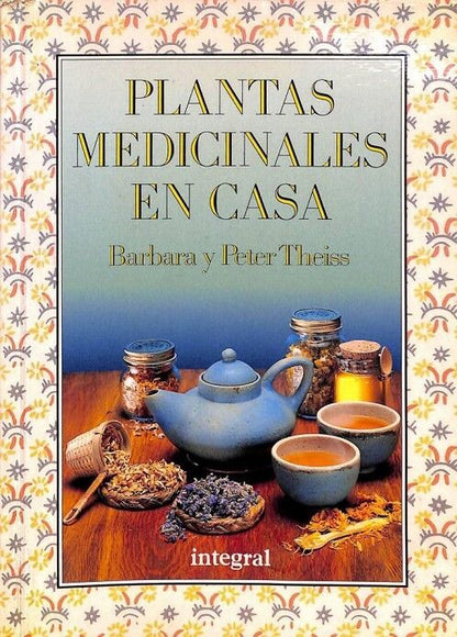 Plantas Medicinales en Casa