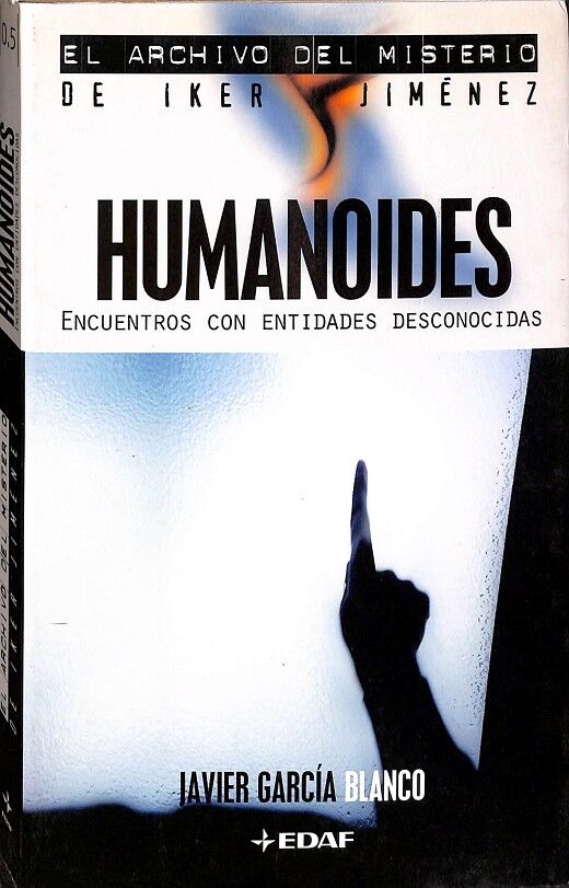 Humanoides. Encuentros con Entidades Desconocidas