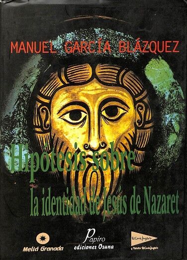 Hipotesis Sobre la Identidad de Jesus de Nazaret