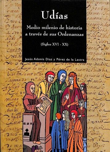 Udías. Medio Milenio de Historia a Través de Sus Ordenanzas