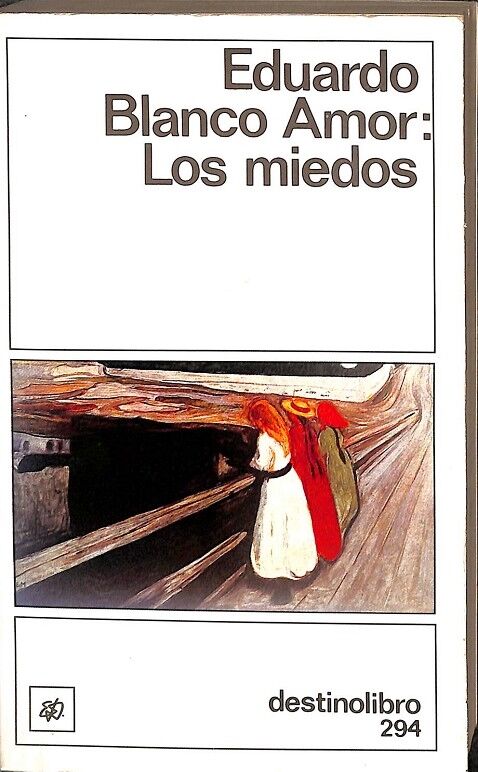 Eduardo Blanco Amor: los Miedos