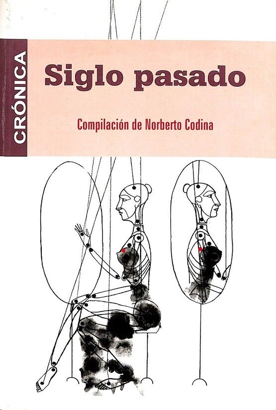 Siglo Pasado Compilacion de Norberto Codina Cronica
