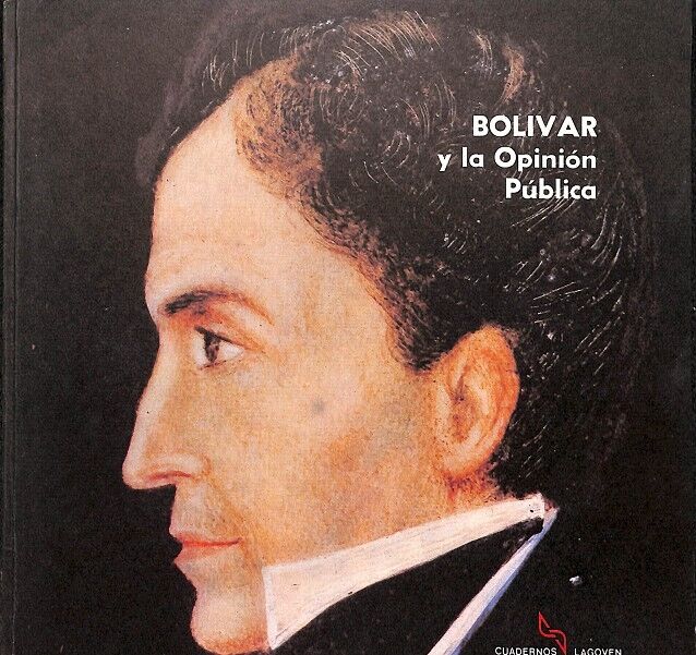 Bolivar y la Opinion Publica