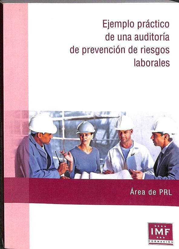 Ejemplo Práctico de una Auditoria de Prevención de Riesgos Laborales