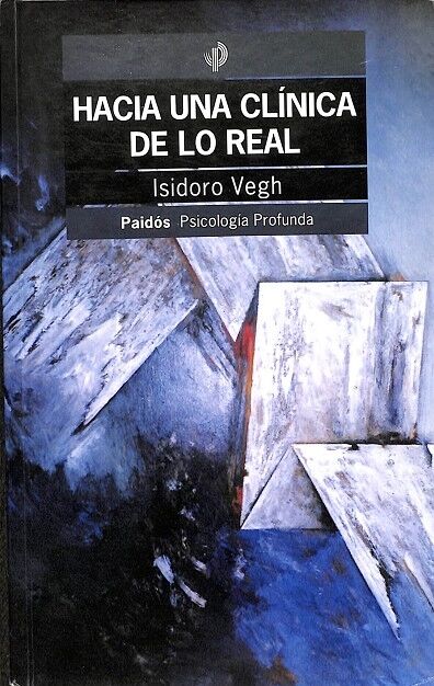 Hacia una Clínica de Lo Real.