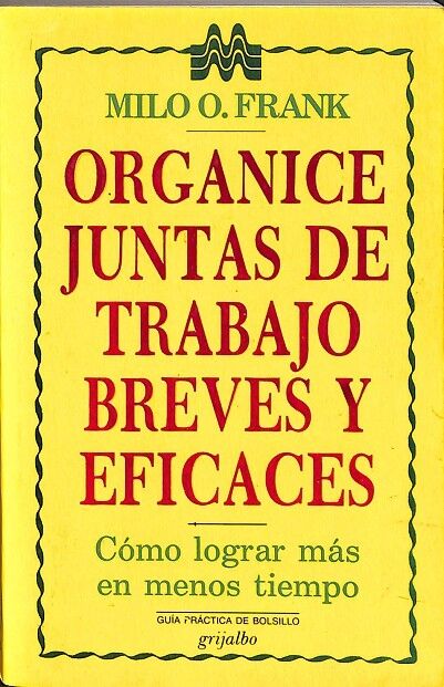 Organice Juntas de Trabajo Breves y Eficaces