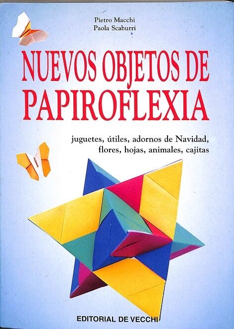 Nuevos Objectos de Papiroflexia. Juguetes, Útiles, Adornos de Navidad, Flores, Hojas, Animales, Cajitas