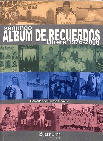 Segundo Album de Recuerdos. Utrera 1976 - 2000
