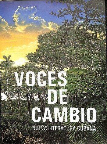 Voces de Cambio - Nueva Literatura Cubana