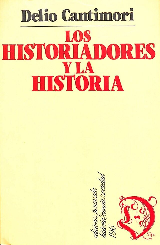 Los Historiadores y la Historia
