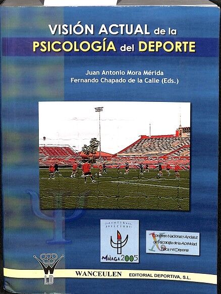 Vision Actual de la Psicologia del Deporte