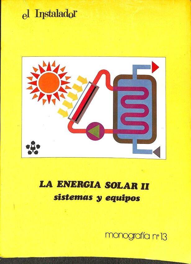 Monografia Nº13 la Energia Solar II Sistemas y Equipos