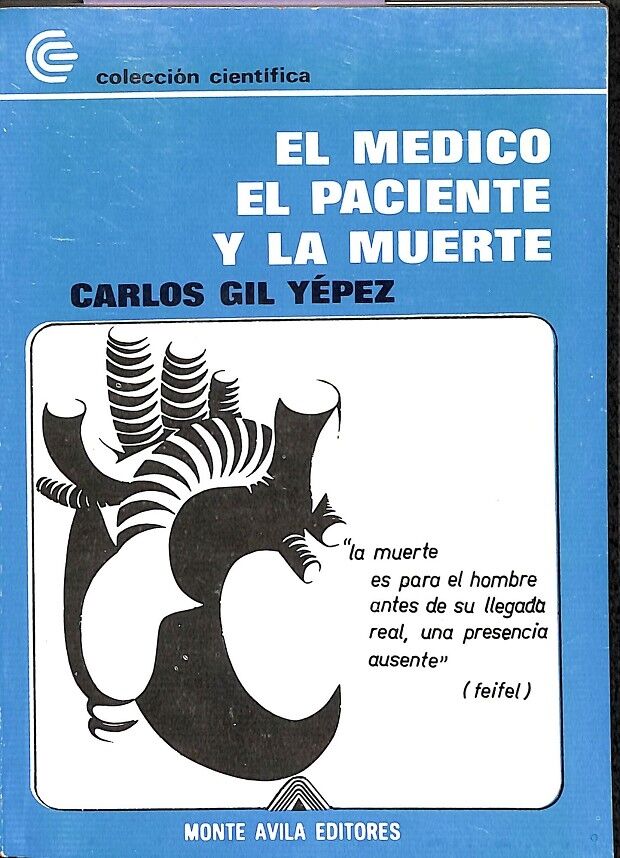 El Medico el Paciente y la Muerte - Coleccion Cientifica 61