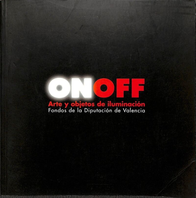 On/off Arte y Objetos de Iluminación Fondos de la Diputación de Valencia