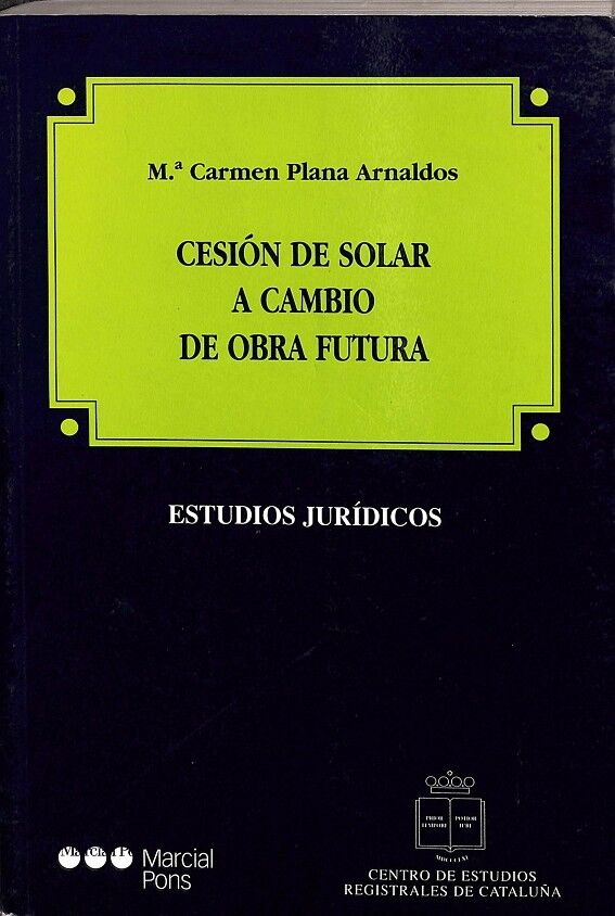 Cesión de Solar a Cambio de Obra Futura