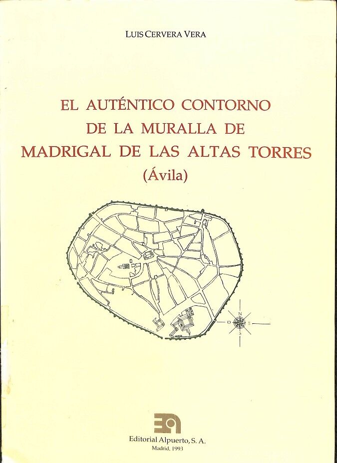 El Auténtico Contorno de la Muralla de Madrigal de las Altas Torres (Ávila)