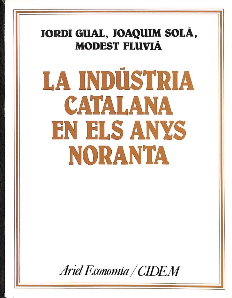 La Indústria Catalana en els Anys Noranta