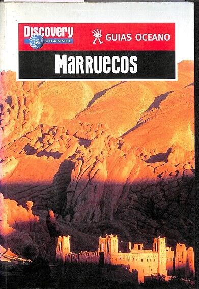 Marruecos - Guias Oceano - Discovery Channel